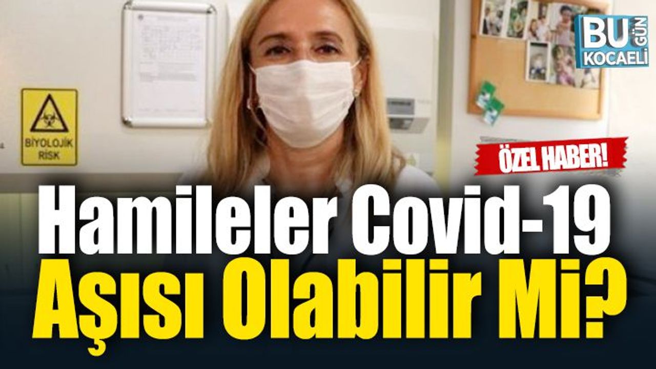 Prof. Dr. Sıla Akhan; Gebeler ilk üç ayı geçirdikten sonra aşı olabilir!